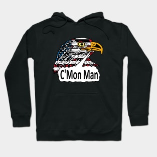 C'Mon Man Hoodie